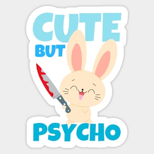 Cute But Psycho Sticker